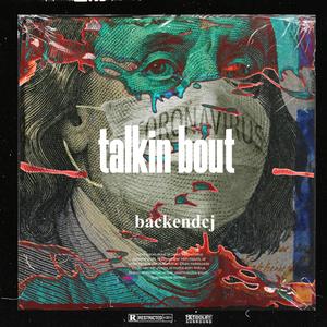 Talkin bout (Explicit)