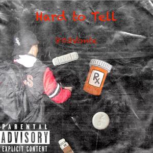 Hard To Tell (Explicit)