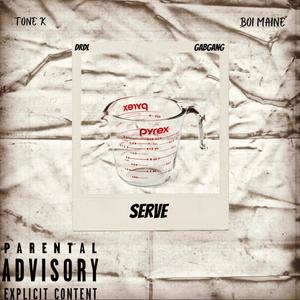 Serve (feat. Boi Maine) (Explicit)