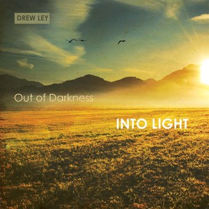 Out of Darkness Into Light