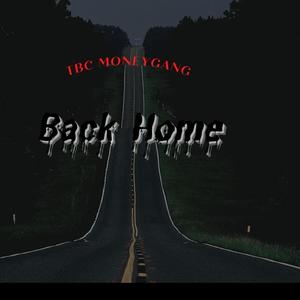 Back Home (feat. Y30, Teddy Young, KillaMoneyDaMan & Eddie P) [Explicit]