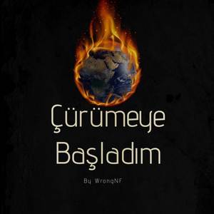 Çürümeye Başladım (Explicit)