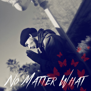 No Matter What (Explicit)