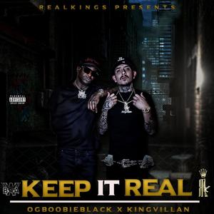 Keep It Real (feat. OG Boobie Black) (Explicit)