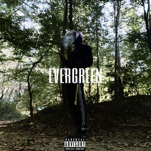 4Evergreen (Explicit)