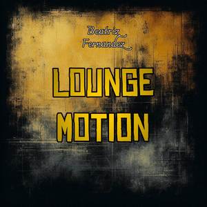 Lounge Motion