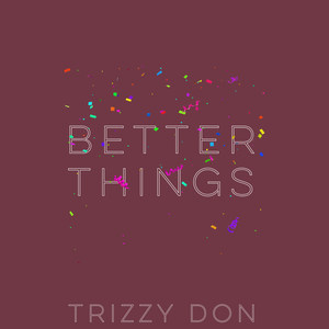 Better Things (Explicit)