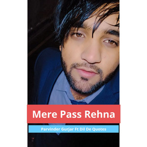 Mere Pass Rehna