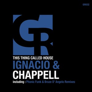 This Thing Called House (Phonic Funk Remix)