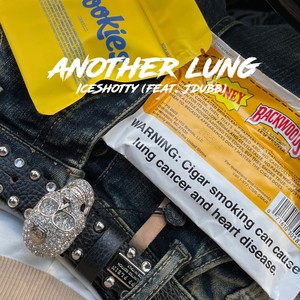 Another Lung (feat. JDUBB) [Explicit]