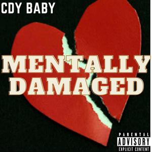 Mentally Damaged (Explicit)