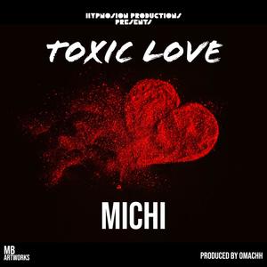 Toxic Love (Explicit)