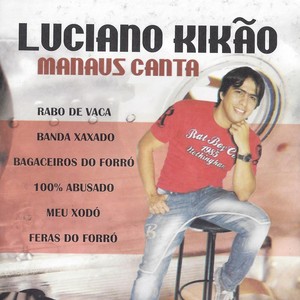 Manaus Canta Luciano Kikão