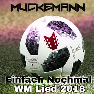 Einfach Nochmal (WM Song 2018)