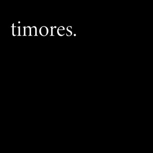 Timores