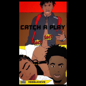 Catch A Play (Explicit)