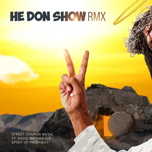 He Don Show (Remix)