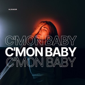 C'Mon Baby (Radio Edition)