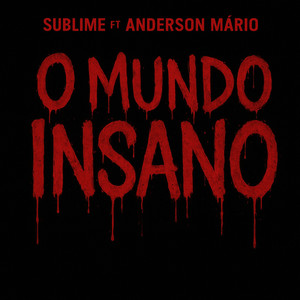 O mundo Insano