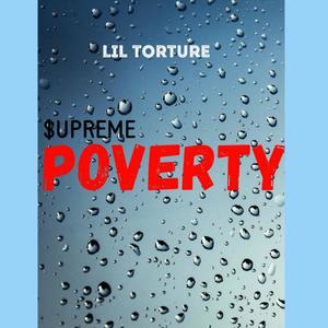 $upreme Poverty (Explicit)