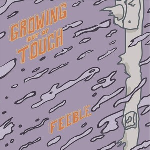 Growing out of Touch (Explicit)