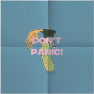 Don't Panic! (Explicit)