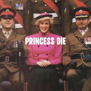 PRINCESS DiE (feat. Skeleton & Jxyln) (Explicit)