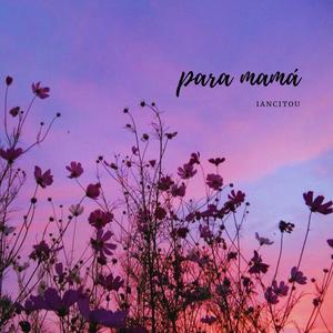 para mamá (feat. Greenlonely)