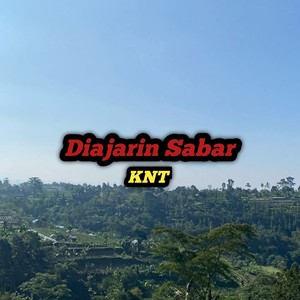 Diajarin Sabar