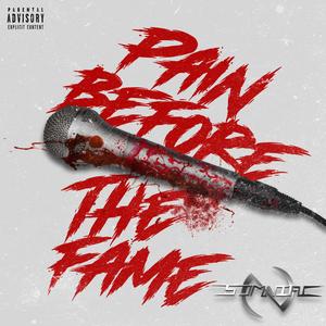 Pain Before The Fame (Explicit)