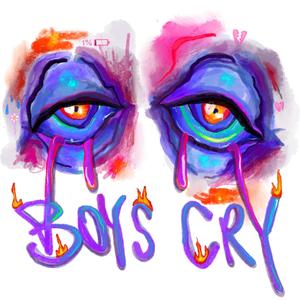 boys cry (Explicit)