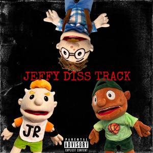 Jeffy Diss Track (feat. SML Junior, SML Cody & SML Joseph) [Explicit]