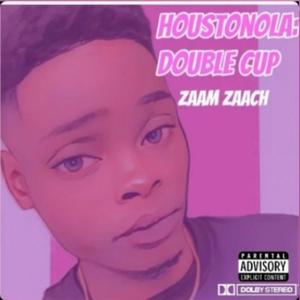 Houstonola: Double Cup (Explicit)