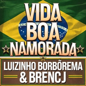 Vida Boa Namorada