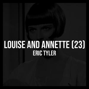 Louise and Annette (2023 Mix)