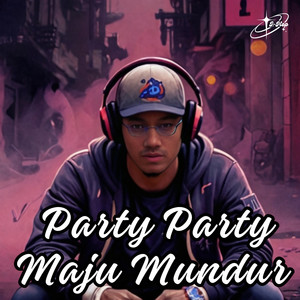 Party Party Maju Mundur