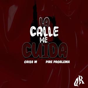 La calle me cuida (Explicit)