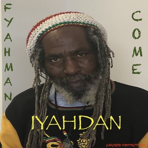 Fyahman Come