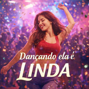 Dançando ela é Linda