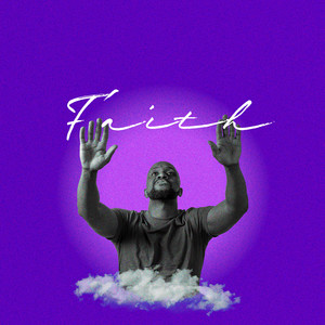 FAITH (what you say)