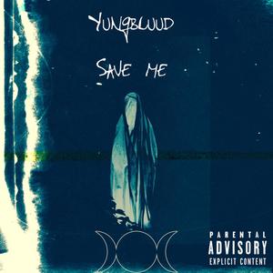 Save Me (Explicit)