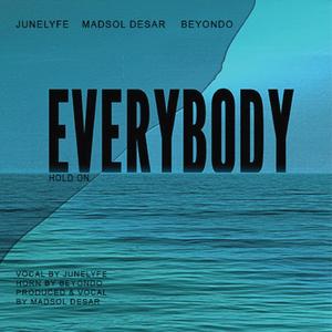 Everybody (feat. Junelyfe) (Special Version)