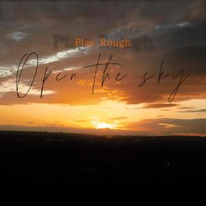 Open The Sky