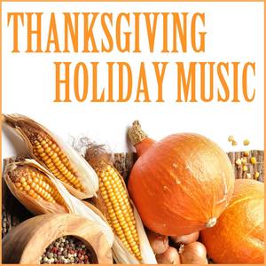 Thanksgiving Dinner: 50 Songs for Thanks and Praise