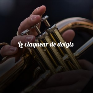 Le Claqueur De Doigts