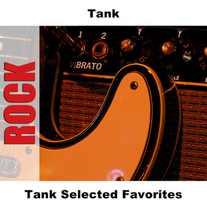 Tank Selected Favorites