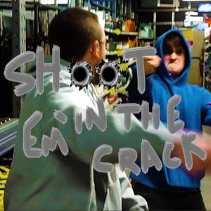 SHOOT 'EM IN THE CRACK (feat. Midnite) [Explicit]