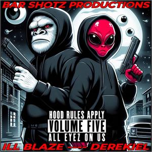 HOOD RULES APPLY volume 5: ALL EYEZ ON US (Explicit)