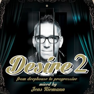 Desire 2 From Deephouse To Progressive