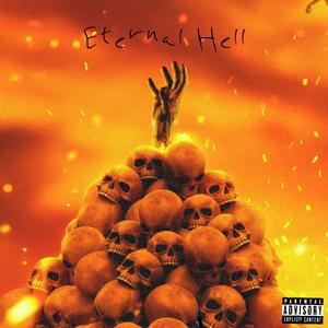 Eternal Hell (Explicit)
